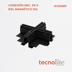 Accesorio Conexión Mecánica Riel Magnético Incrustar, En X, Ref AC5640N, Marca Construlita (Bajo Pedido)