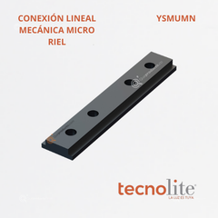 Accesorio Conexión Mecánica Micro Riel Mag, Lineal, Ref YSMUMN, Marca Tecnolite (Bajo Pedido)