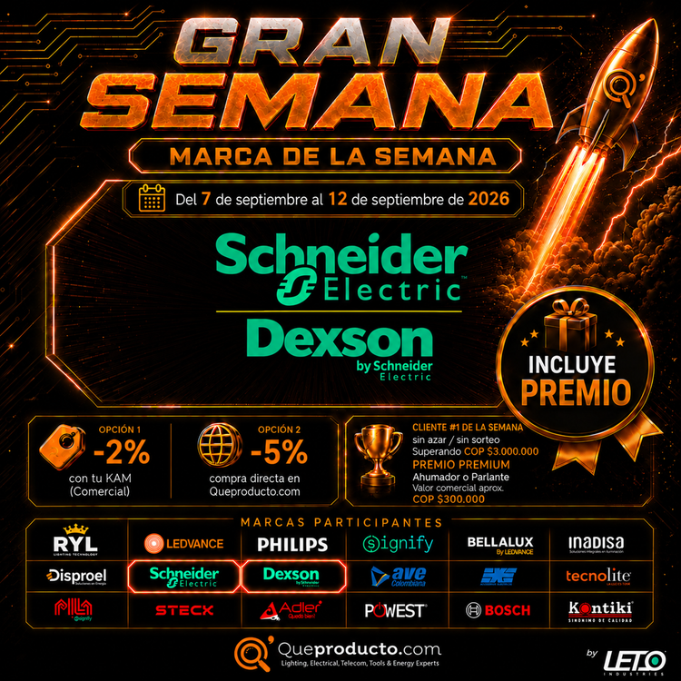 Gran Semana QueProducto.com semana 7: Schneider Electric y Dexson, del 7 al 12 de septiembre de 2026