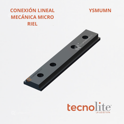 Accesorio Conexión Mecánica Micro Riel Mag, Lineal, Ref YSMUMN, Marca Tecnolite (Bajo Pedido)